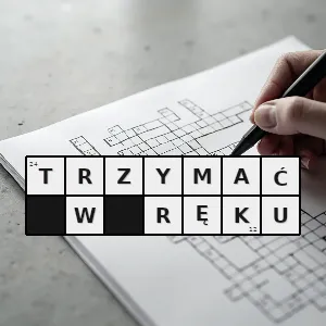 Rozwiązanie krzyżówki: mieć coś we władaniu dysponować czymś mieć moc decyzyjną - trzymać w ręku | hasła, synonimy i podpowiedzi Hasło krzyżówkowe mieć coś we władaniu dysponować czymś mieć moc decyzyjną - trzymać w ręku – rozwiązanie, synonimy, podpowiedzi i definicje krzyżówkowe